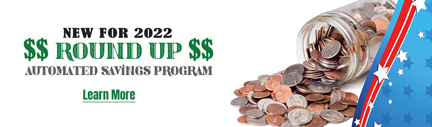 New For 2022 - Round Up Automated Savings Program